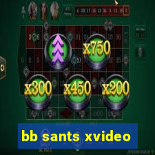 bb sants xvideo